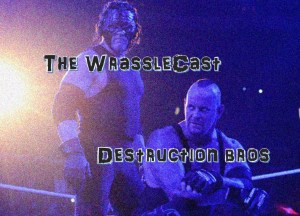 WrassleCast56-DestuctionBros