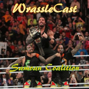 WrassleCast82-SamoanCoalition